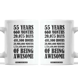 55th Milestone Birthday Coffee Mug 55 Years Of Being Awesome Graphic TS12 White Print Your Wear