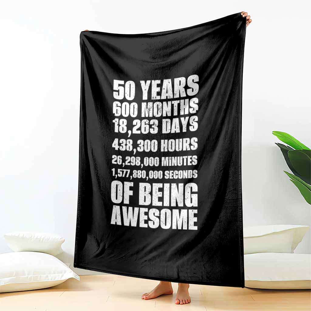 50 Years Of Being Awesome Throw Blanket 50th Birthday Gift Idea TS12 Print Your Wear