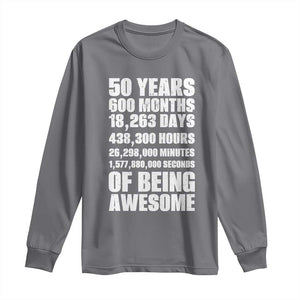 50 Years Of Being Awesome Long Sleeve Shirt 50th Birthday Gift Idea TS12 Charcoal Print Your Wear