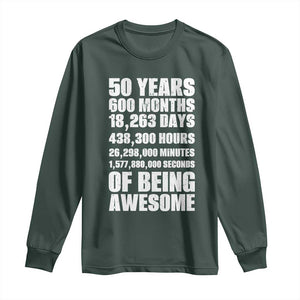 50 Years Of Being Awesome Long Sleeve Shirt 50th Birthday Gift Idea TS12 Dark Forest Green Print Your Wear