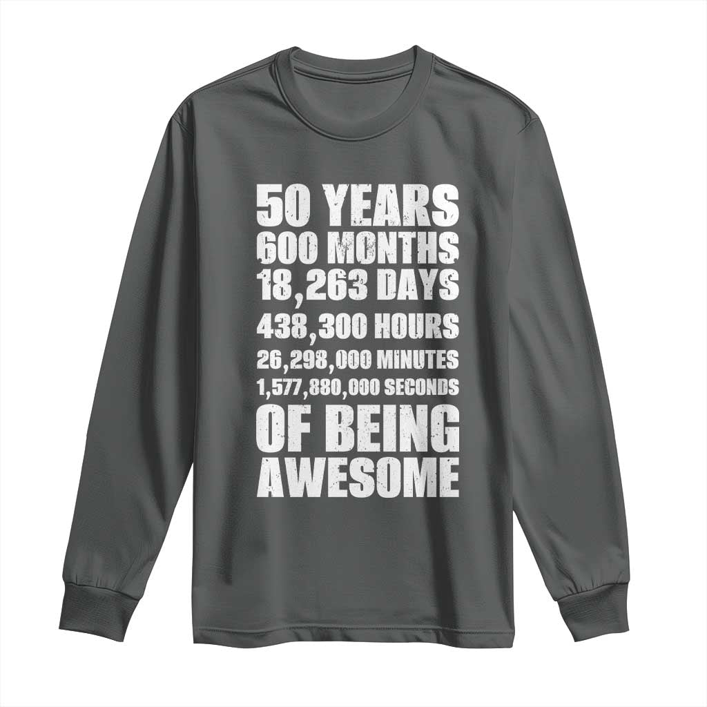 50 Years Of Being Awesome Long Sleeve Shirt 50th Birthday Gift Idea TS12 Dark Heather Print Your Wear