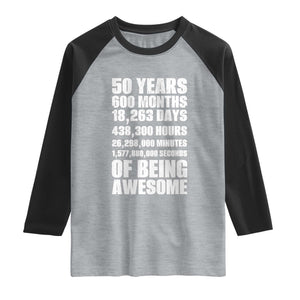50 Years Of Being Awesome Raglan Shirt 50th Birthday Gift Idea TS12 Heather Gray Black Print Your Wear