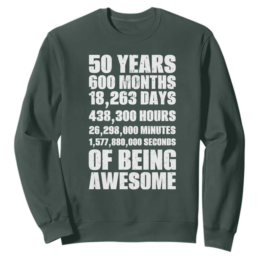 50 Years Of Being Awesome Sweatshirt 50th Birthday Gift Idea TS12 Dark Forest Green Print Your Wear