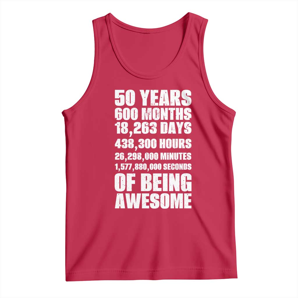 50 Years Of Being Awesome Tank Top 50th Birthday Gift Idea TS12 Red Print Your Wear