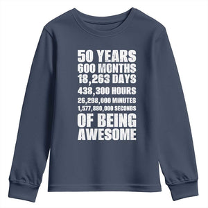 50 Years Of Being Awesome Youth Sweatshirt 50th Birthday Gift Idea TS12 Navy Print Your Wear