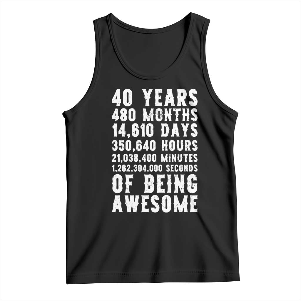 40 Years of Being Awesome Tank Top Vintage 1986 Fortieth Birthday Graphic TS12 Black Print Your Wear