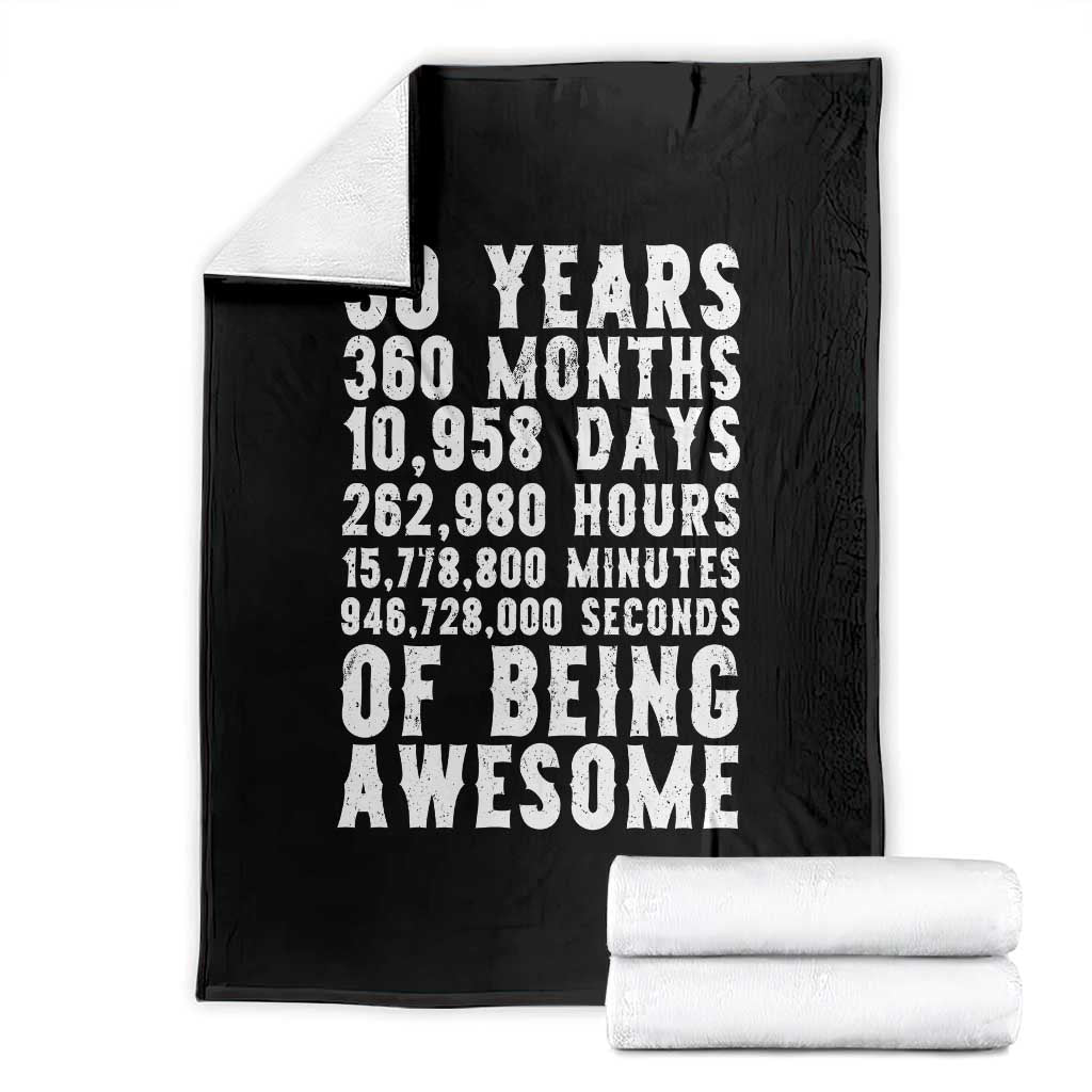 Funny 30th Birthday Throw Blanket Thirty Years Of Being Awesome TS12 Black Print Your Wear