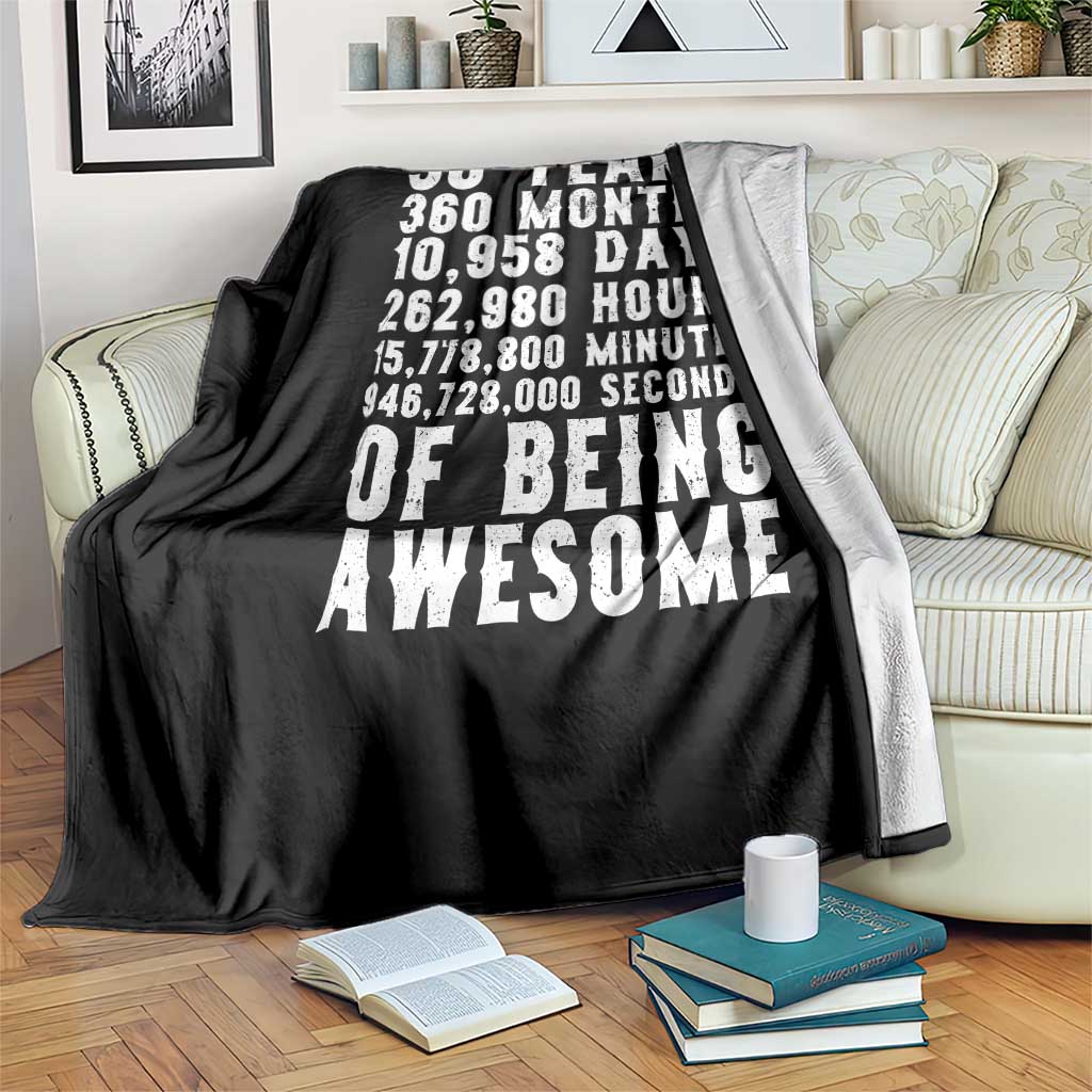 Funny 30th Birthday Throw Blanket Thirty Years Of Being Awesome TS12 Print Your Wear