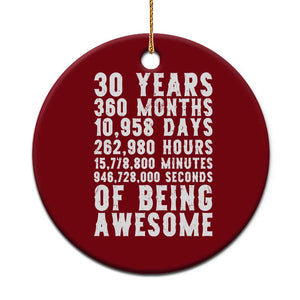 Funny 30th Birthday Ceramic Ornament Thirty Years Of Being Awesome TS12 1pc Red Print Your Wear