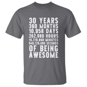 Funny 30th Birthday T Shirt Thirty Years Of Being Awesome TS12 Charcoal Print Your Wear