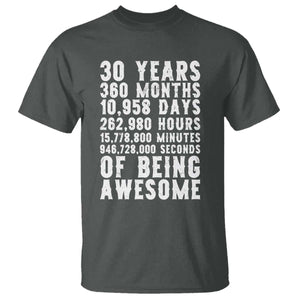 Funny 30th Birthday T Shirt Thirty Years Of Being Awesome TS12 Dark Heather Print Your Wear