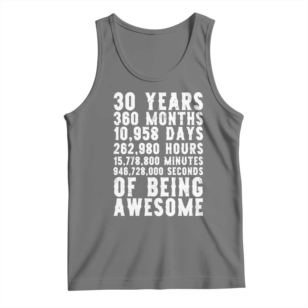 Funny 30th Birthday Tank Top Thirty Years Of Being Awesome TS12 Black Heather Print Your Wear