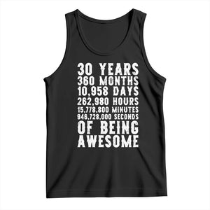 Funny 30th Birthday Tank Top Thirty Years Of Being Awesome TS12 Black Print Your Wear