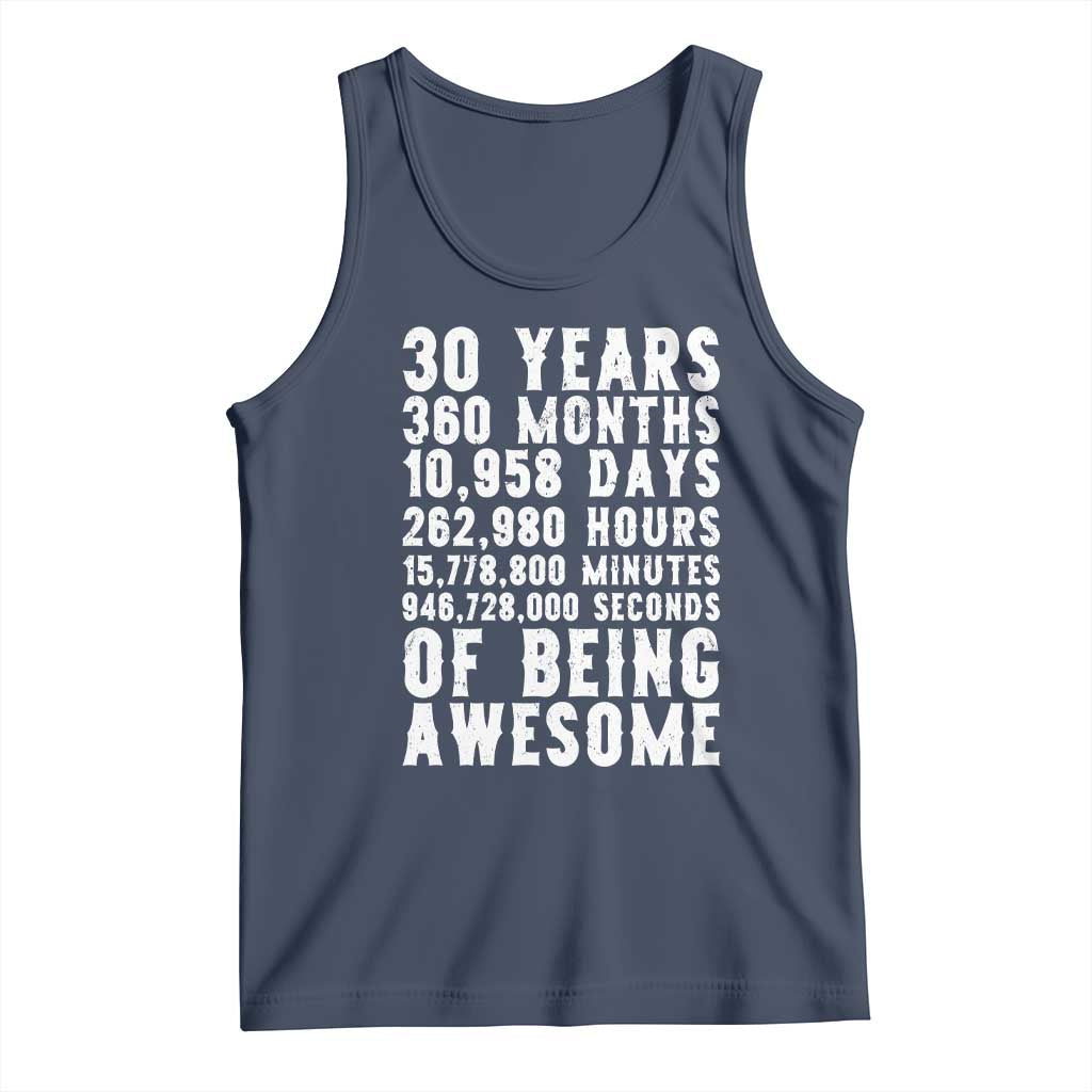 Funny 30th Birthday Tank Top Thirty Years Of Being Awesome TS12 Navy Print Your Wear