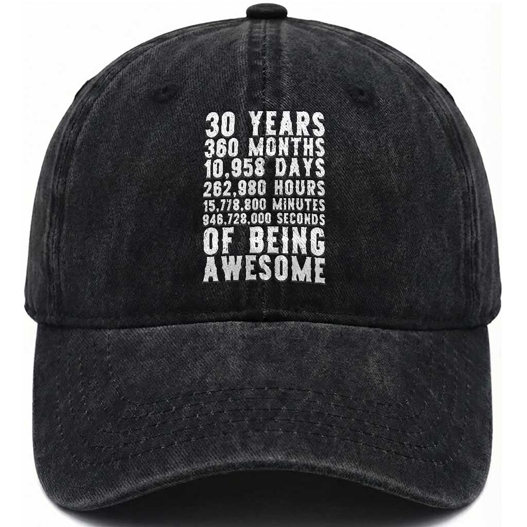Funny 30th Birthday Washed Cotton Baseball Cap Thirty Years Of Being Awesome TS12 Print Your Wear