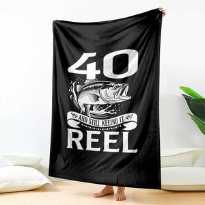 Still Keeping It Reel At 40 Throw Blanket Fisherman Birthday Gift TS12 Print Your Wear