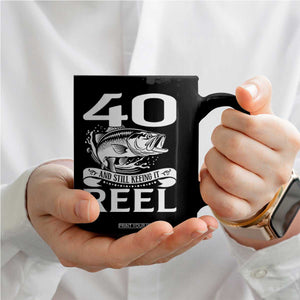 Still Keeping It Reel At 40 Coffee Mug Fisherman Birthday Gift TS12 Print Your Wear