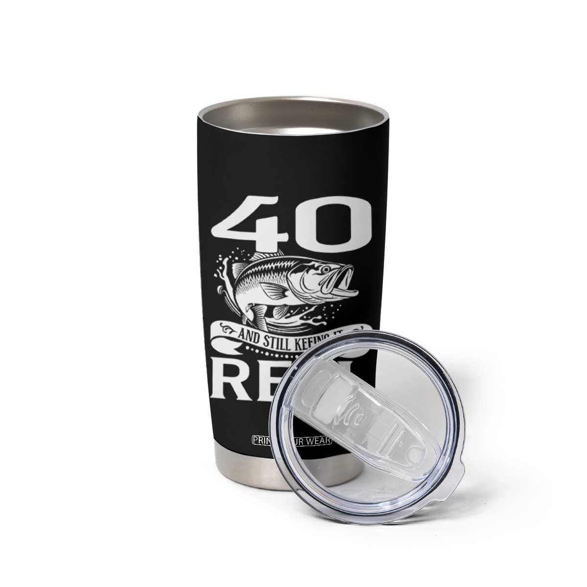 Still Keeping It Reel At 40 Tumbler Cup Fisherman Birthday Gift TS12 Print Your Wear