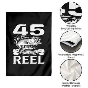 Still Keeping It Reel At 45 Garden Flag Fisherman Birthday Gift TS12 Print Your Wear