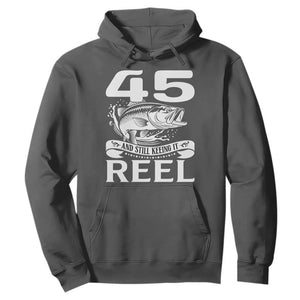 Still Keeping It Reel At 45 Hoodie Fisherman Birthday Gift TS12 Dark Heather Print Your Wear