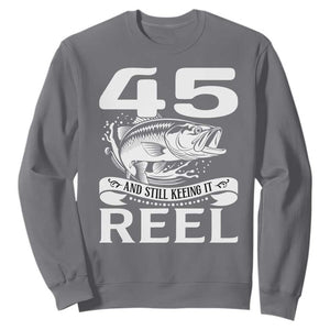 Still Keeping It Reel At 45 Sweatshirt Fisherman Birthday Gift TS12 Charcoal Print Your Wear
