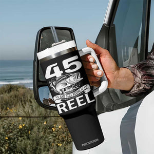 Still Keeping It Reel At 45 Tumbler With Handle Fisherman Birthday Gift TS12 Print Your Wear