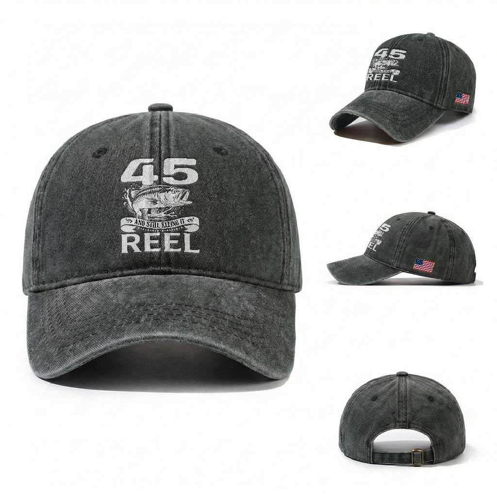 Still Keeping It Reel At 45 Washed Cotton Baseball Cap Fisherman Birthday Gift TS12 Washed Cap Universal Fit Dark Green Print Your Wear