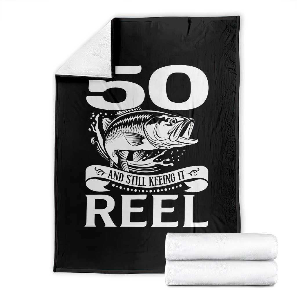 Still Keeping It Reel At 50 Throw Blanket Fisherman Birthday Gift TS12 Black Print Your Wear
