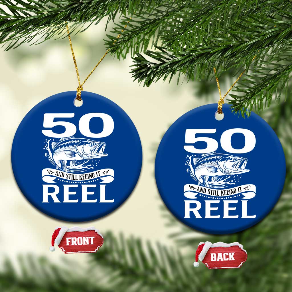Still Keeping It Reel At 50 Ceramic Ornament Fisherman Birthday Gift TS12 1pc Blue Print Your Wear