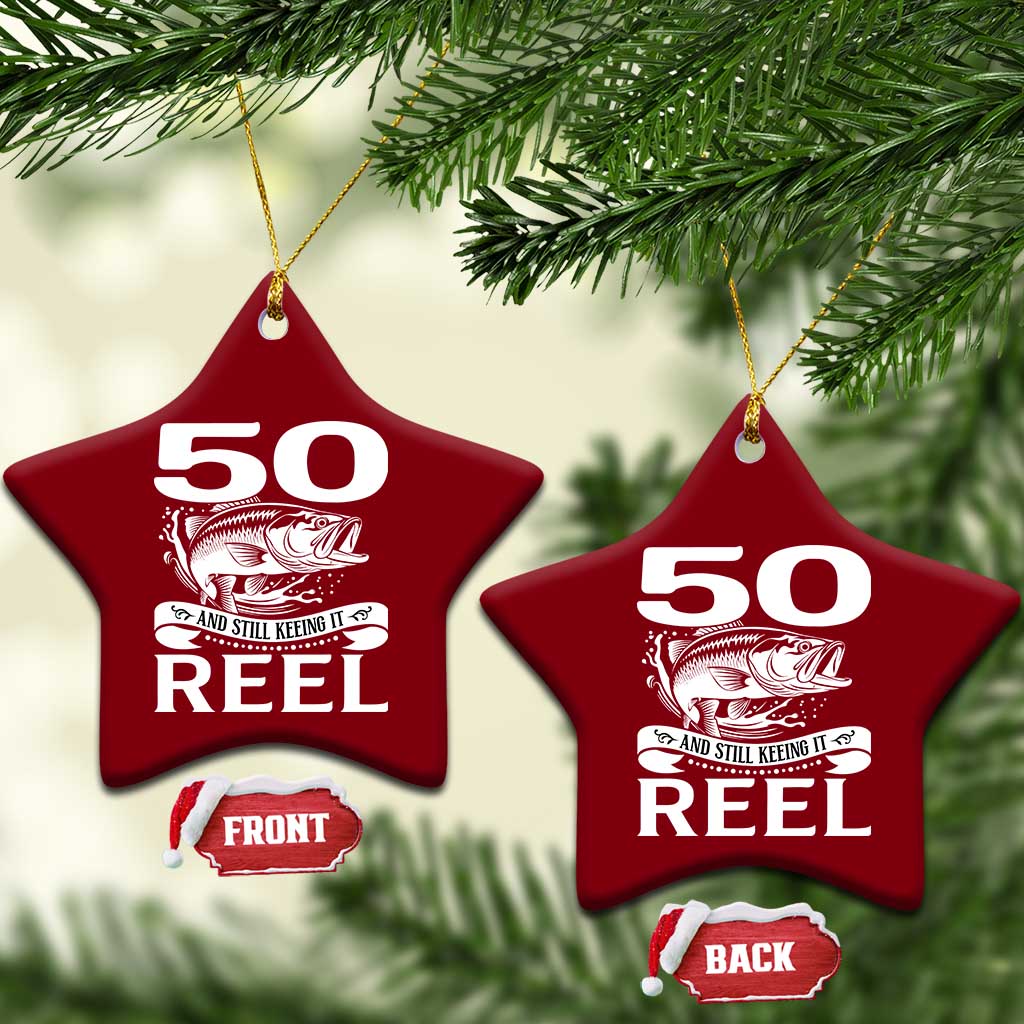 Still Keeping It Reel At 50 Ceramic Ornament Fisherman Birthday Gift TS12 Print Your Wear