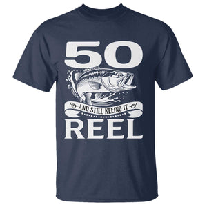 Still Keeping It Reel At 50 T Shirt Fisherman Birthday Gift TS12 Navy Print Your Wear