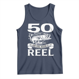 Still Keeping It Reel At 50 Tank Top Fisherman Birthday Gift TS12 Navy Print Your Wear