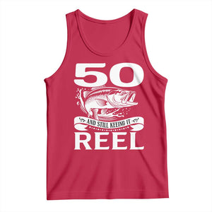 Still Keeping It Reel At 50 Tank Top Fisherman Birthday Gift TS12 Red Print Your Wear