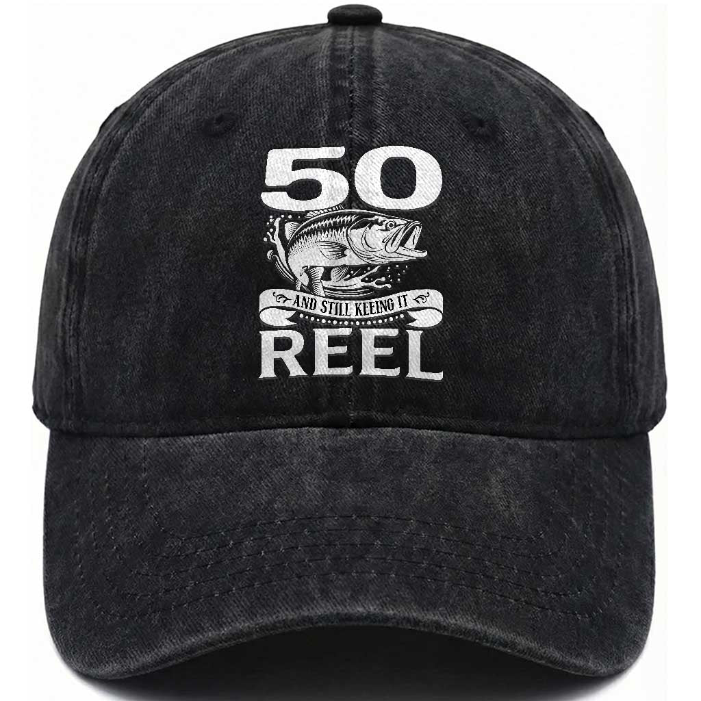 Still Keeping It Reel At 50 Washed Cotton Baseball Cap Fisherman Birthday Gift TS12 Print Your Wear