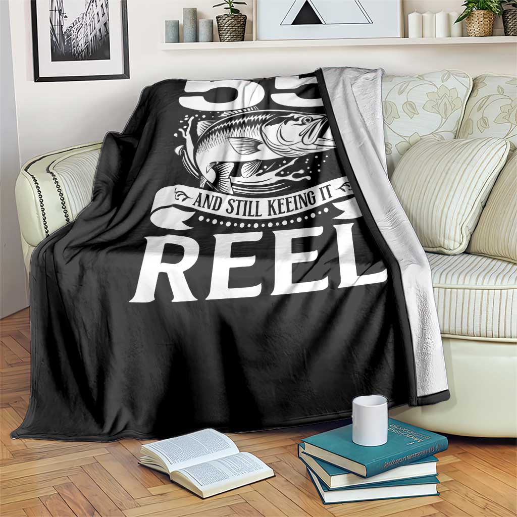 Still Keeping It Reel At 55 Throw Blanket Fisherman Birthday Gift TS12 Print Your Wear