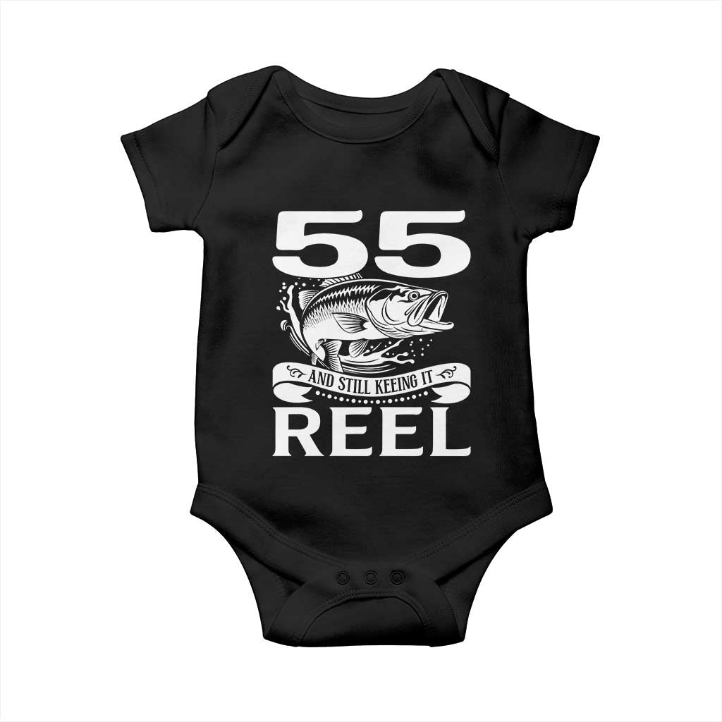 Still Keeping It Reel At 55 Baby Onesie Fisherman Birthday Gift TS12 Black Print Your Wear