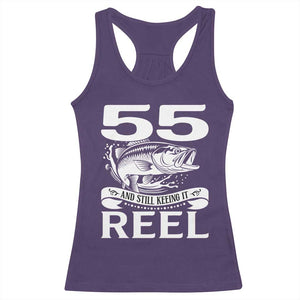 Still Keeping It Reel At 55 Racerback Tank Top Fisherman Birthday Gift TS12 Purple Print Your Wear