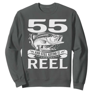 Still Keeping It Reel At 55 Sweatshirt Fisherman Birthday Gift TS12 Dark Heather Print Your Wear