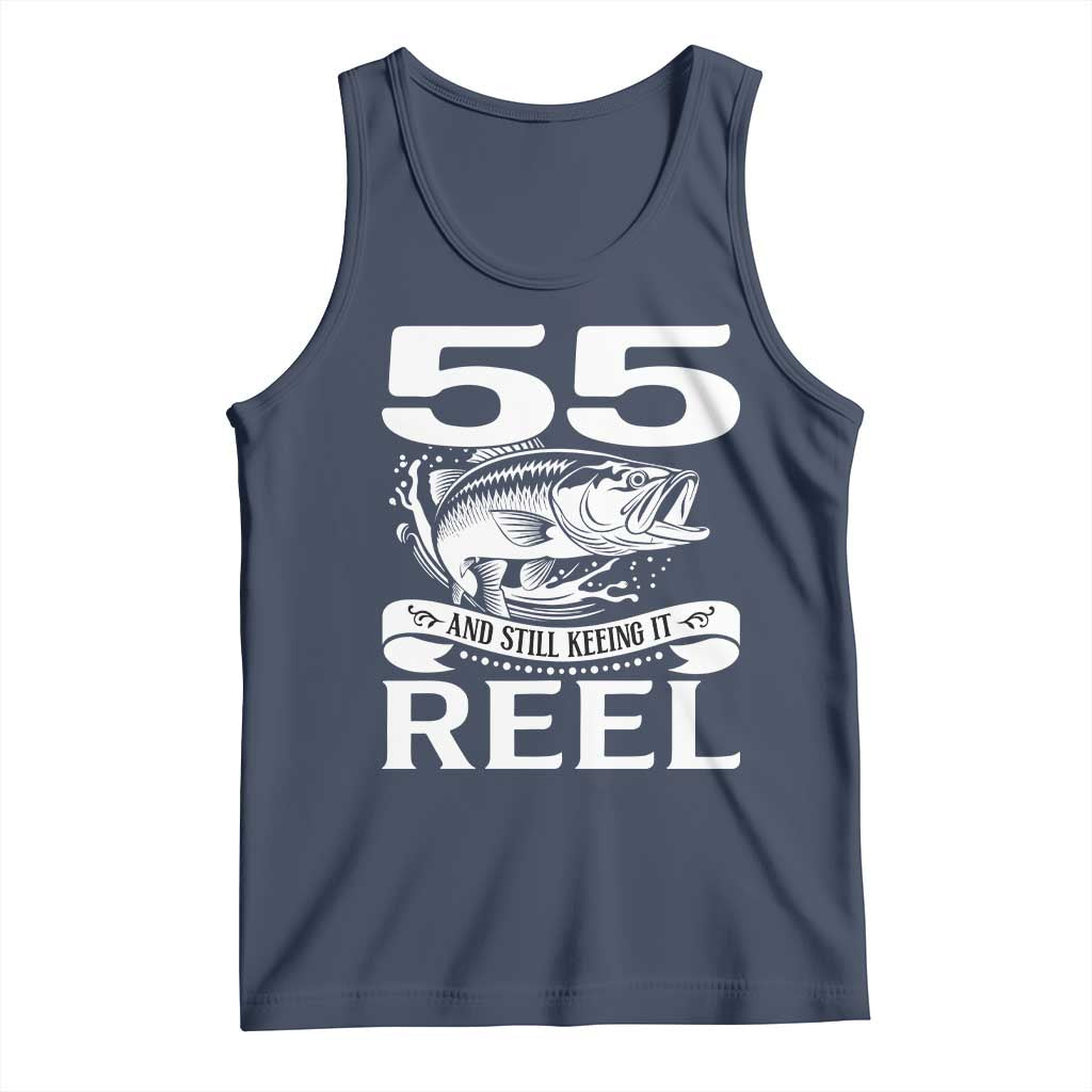 Still Keeping It Reel At 55 Tank Top Fisherman Birthday Gift TS12 Navy Print Your Wear