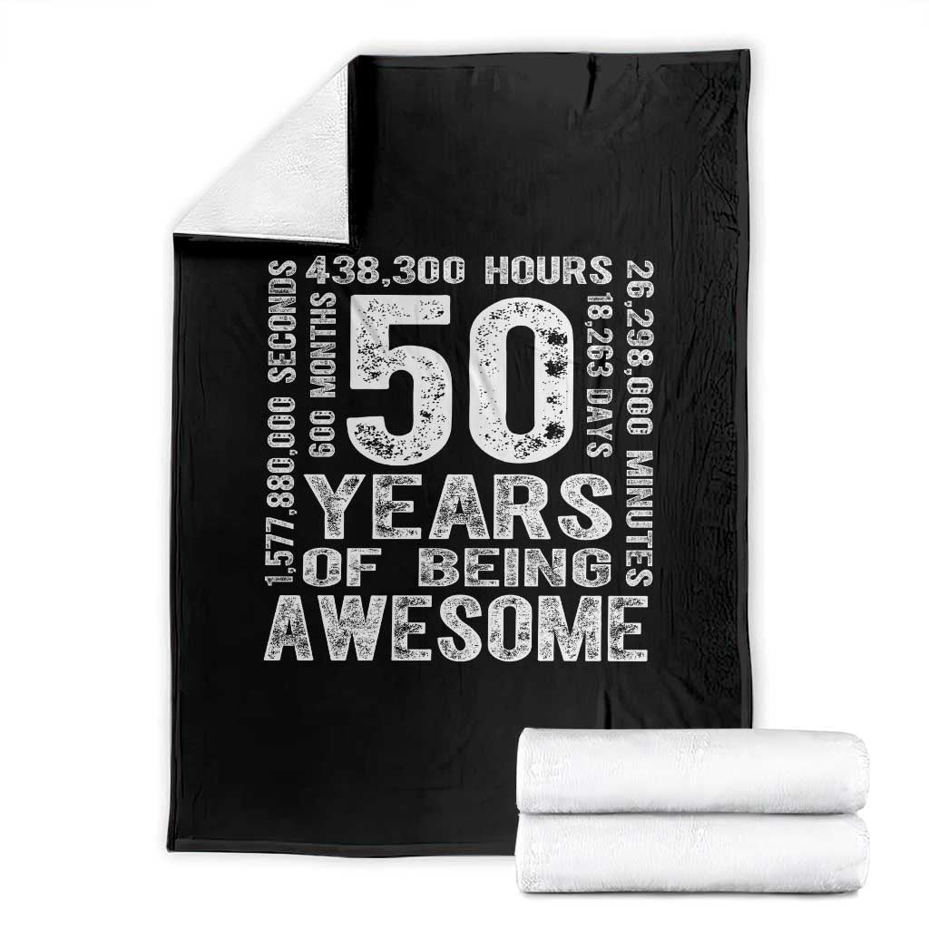 Funny 50th Birthday Gift Throw Blanket 50 Years Of Being Awesome TS12 Black Print Your Wear