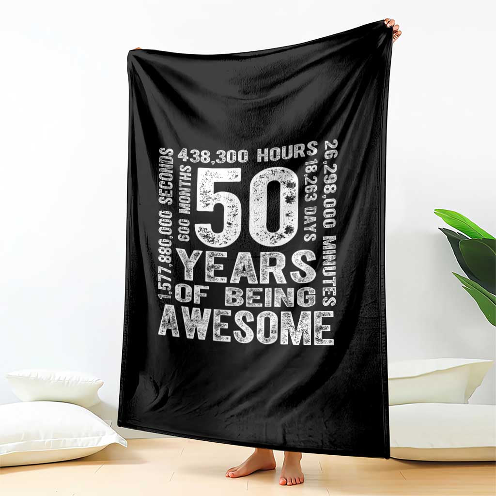 Funny 50th Birthday Gift Throw Blanket 50 Years Of Being Awesome TS12 Print Your Wear