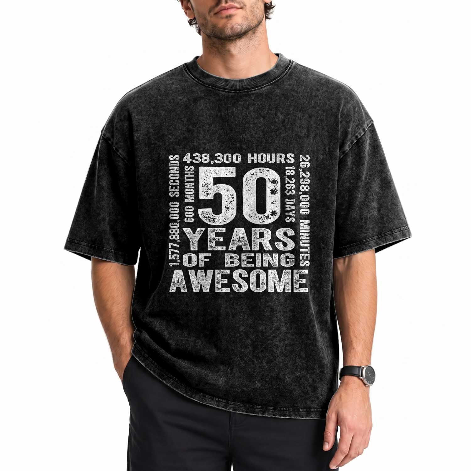 Funny 50th Birthday Gift Washed Cotton T-Shirt 50 Years Of Being Awesome