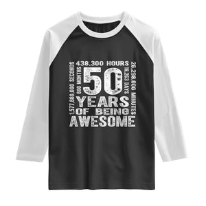 Funny 50th Birthday Gift Raglan Shirt 50 Years Of Being Awesome TS12 Black White Print Your Wear
