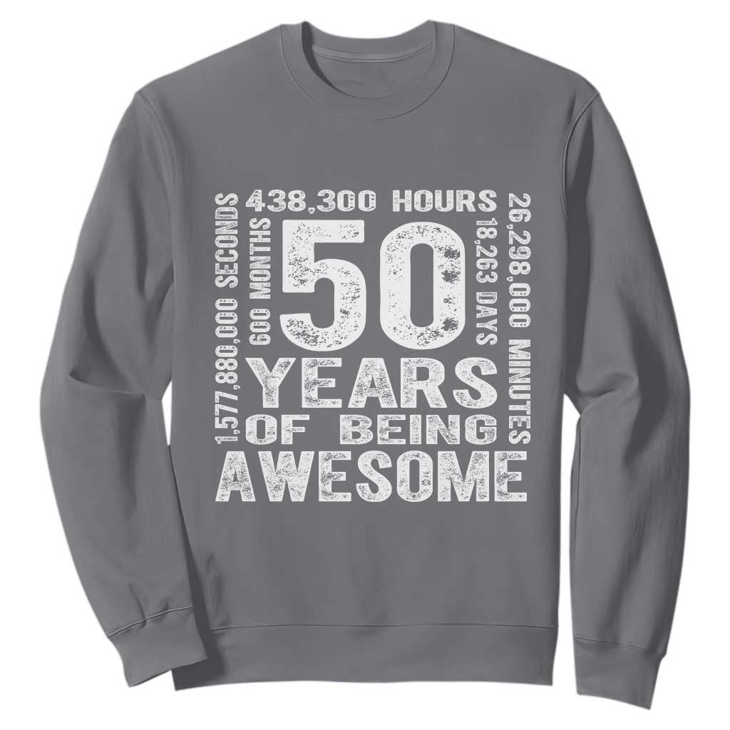 Funny 50th Birthday Gift Sweatshirt 50 Years Of Being Awesome TS12 Charcoal Print Your Wear