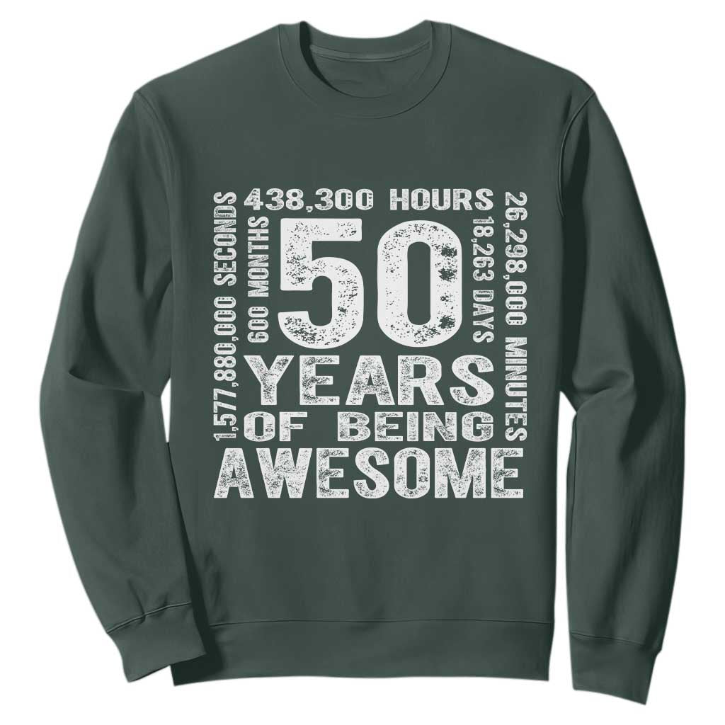 Funny 50th Birthday Gift Sweatshirt 50 Years Of Being Awesome TS12 Dark Forest Green Print Your Wear