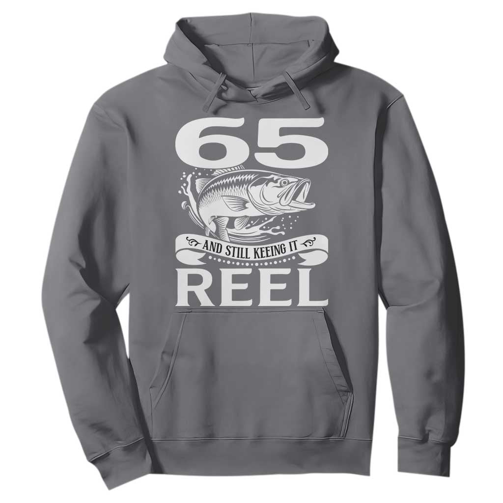 Still Keeping It Reel At 65 Hoodie Fisherman Birthday Gift TS12 Charcoal Print Your Wear