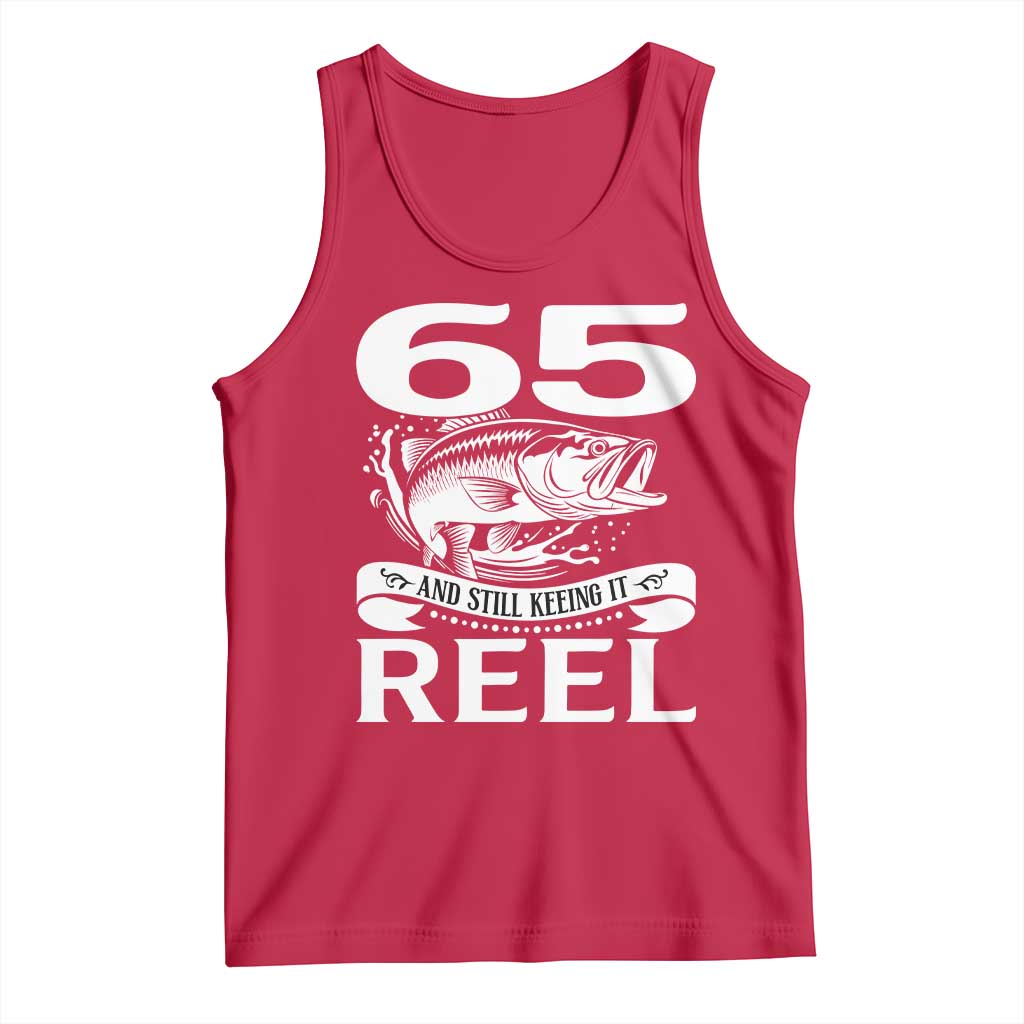 Still Keeping It Reel At 65 Tank Top Fisherman Birthday Gift TS12 Red Print Your Wear