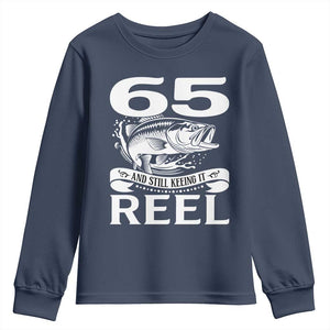 Still Keeping It Reel At 65 Youth Sweatshirt Fisherman Birthday Gift TS12 Navy Print Your Wear