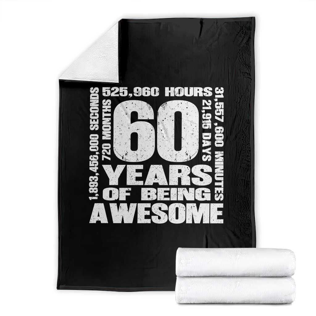 60th Milestone Birthday Gift Throw Blanket 60 Years Of Being Awesome TS12 Black Print Your Wear