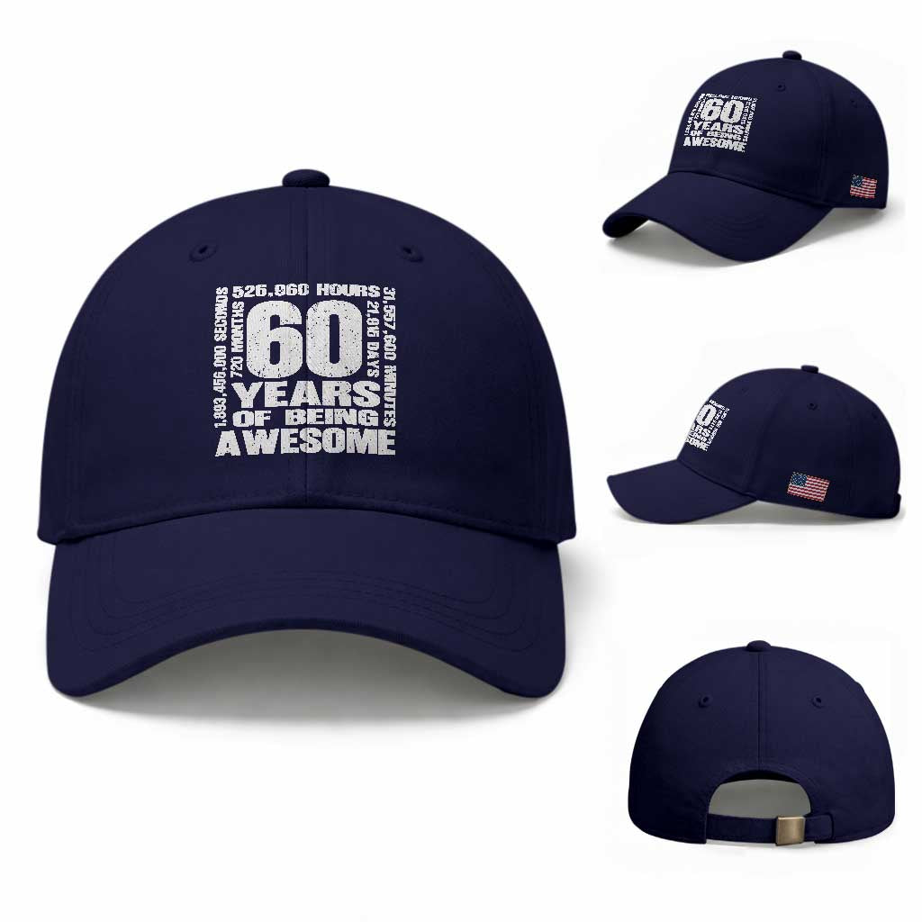 60th Milestone Birthday Gift Baseball Cap 60 Years Of Being Awesome TS12 Baseball Cap Universal Fit Dark Blue Print Your Wear